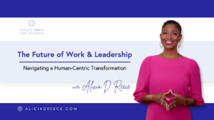The Future of Work and Leadership: Navigating a Human-Centric Transformation